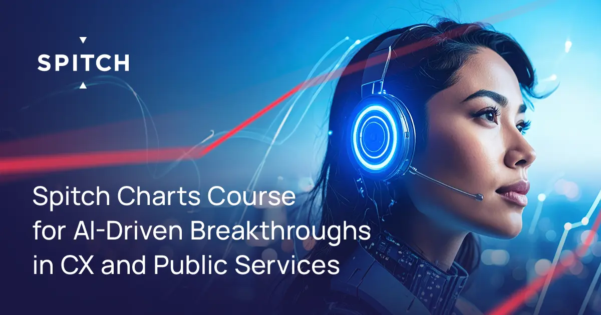 Spitch Charts Course for AI-Driven Breakthroughs in CX and Public Services