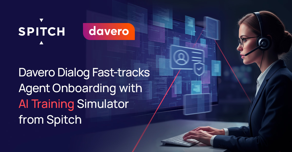 Davero Dialog Fast-tracks Agent Onboarding with AI Training Simulator from Spitch