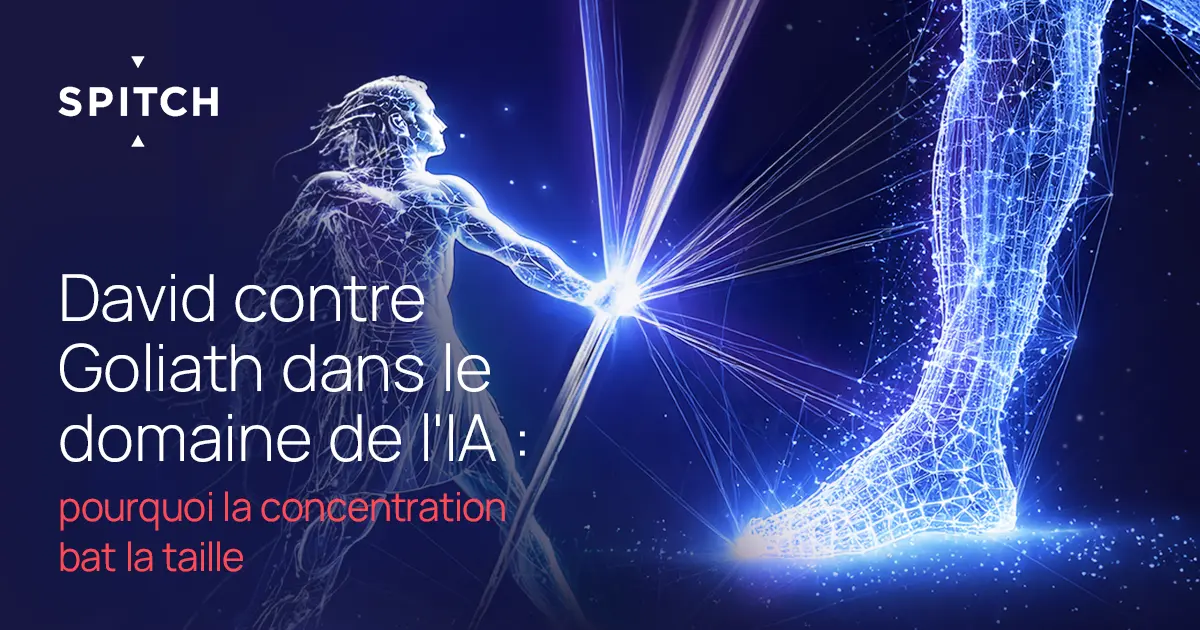 David contre Goliath dans le domaine de l’IA : pourquoi la concentration bat la taille