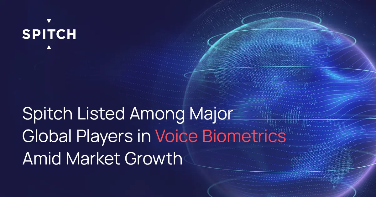 Spitch Listed Among Major Global Players in Voice Biometrics Amid Market Growth