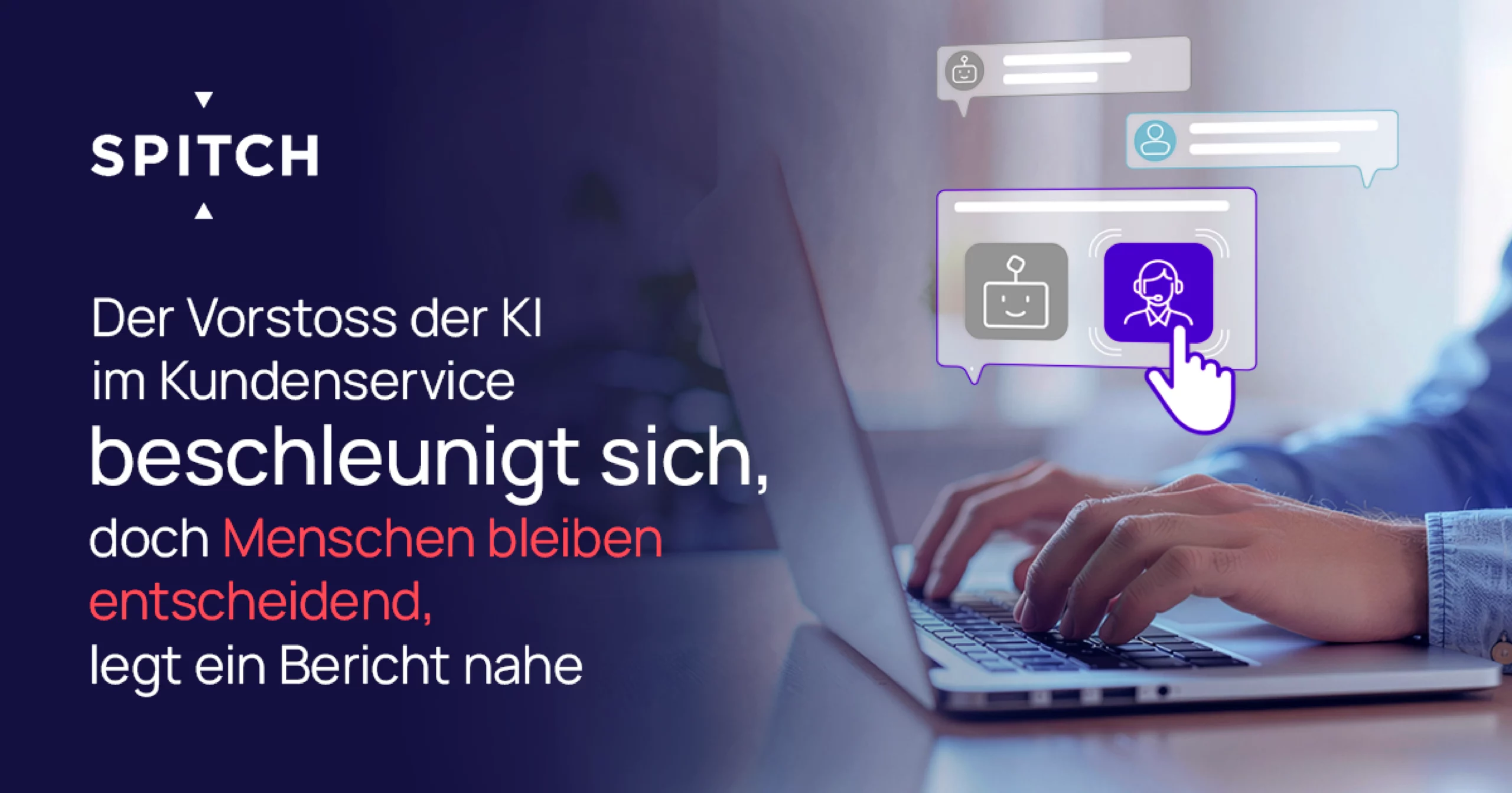 Der Vorstoss der KI im Kundenservice beschleunigt sich, doch Menschen bleiben entscheidend, legt ein Bericht nahe