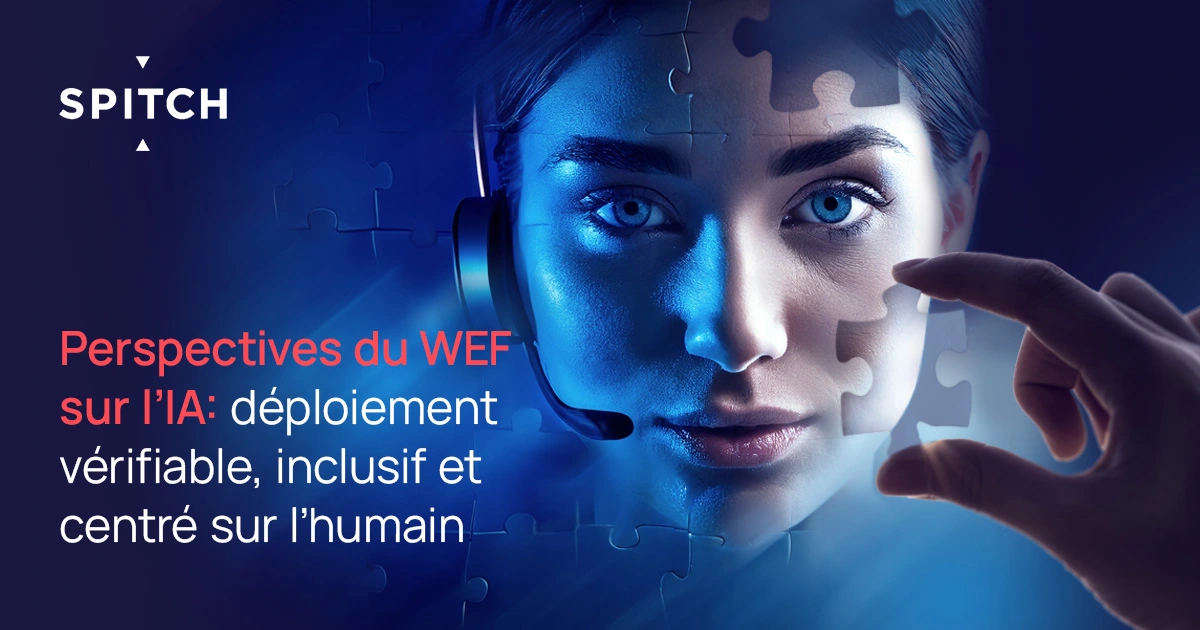 Perspectives du WEF sur l’IA: déploiement vérifiable, inclusif et centré sur l’humain