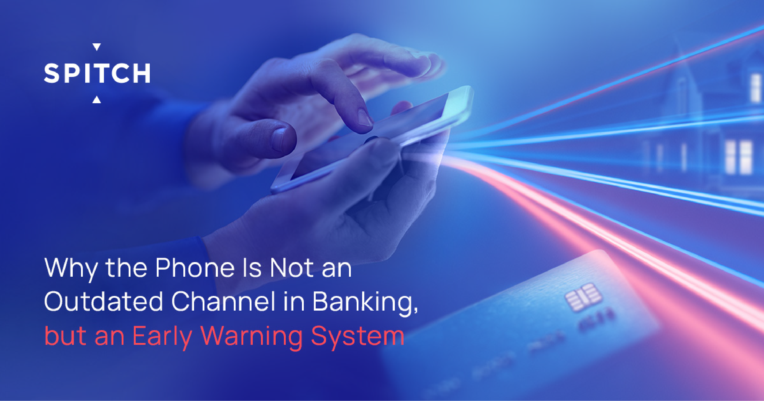 Why the Phone Is Not an Outdated Channel in Banking, but an Early Warning System